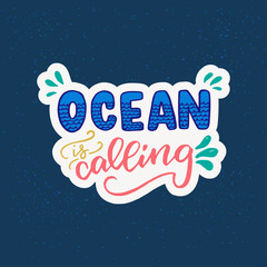 Ocean Is Calling hand lettering phrase
