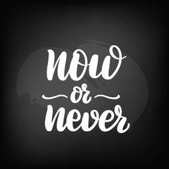 lettering now or never