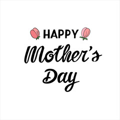 Hand drawn lettering composition Happy Mother’s Day isolated on white background. Mother’s day cards, gift. Template for invitation, party, greeting card. Vector illustration.