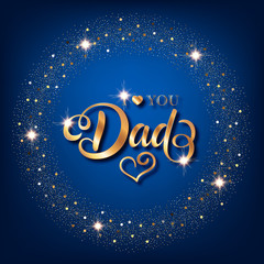 Fathers day greeting card. Handwritten message on blue background with golden confetti