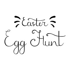 Easter Egg Hunt Hand Drawn Calligraphy Lettering. For Postcard, Invitation, Flyer, Brochure. Vector illustration for Your Design, Web.