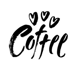 Coffee. Black and white hand written coffee poster for your design. Modern hand lettering. Brush. Typography. Vector