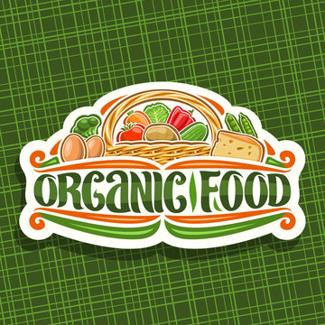 Vector logo for Organic Food, cut paper sign board with set of pile different cartoon veggies, decorative lettering for words organic food, sustainable mix in full rural pottle on green background.