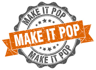Obraz premium make it pop stamp. sign. seal