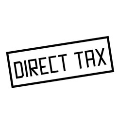 DIRECT TAX stamp on white