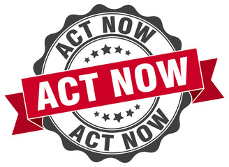 act now stamp. sign. seal