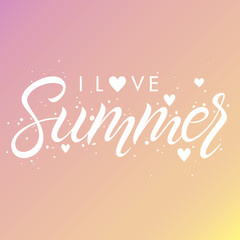 Hand drawn lettering summer with brush stokes and hearts on gradient background.Seasons greetings card design perfect for prints, flyers,banners,invitations,covers and more.Vector summer illustration.