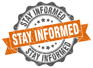 stay informed stamp. sign. seal