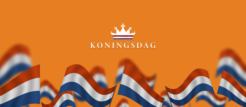 Vettoriale Stock Koningsdag and design template for poster, 27 april,  waving netherlands flag, English translation ; King's Day | Adobe Stock
