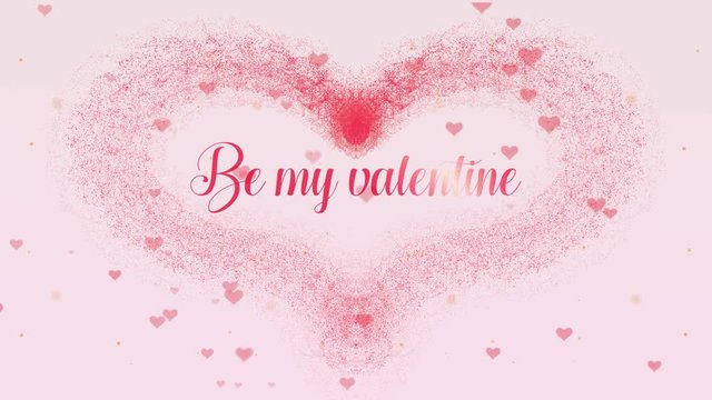 Valentine's Day heart made of pink splash is appearing. Then comes the lettering. The heart is dispersing. Isolated on light pink background. Be my valentine Share love. Action. Animation. 4K.