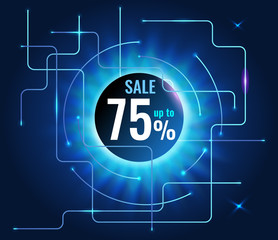 Sale banner up to 75 for Cyber monday on tech blue background. glowing energy on  circuit board. Vector illustration.