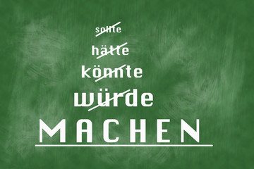 Tafel mit Text zur Motivation etwas aktiv zu tun