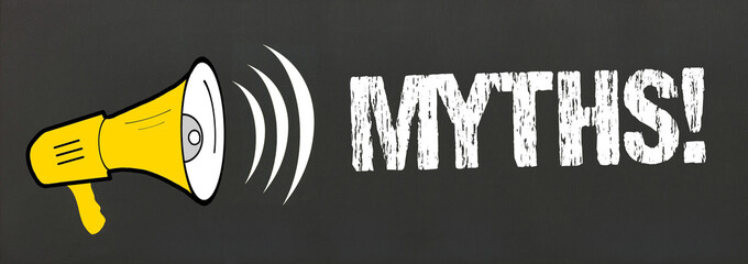 Myths!