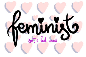 Feminist script logo. Handdrawn feminism lettering. Black color sign. Hearts texture. Girl slogan. Woman card. Little black heart. Template for invitation, print, banner, video blog, social media.