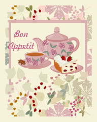 Teapot, Cup with tea, cake and flowers. Background with teapot and Cup in a frame of flowers.