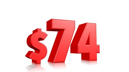 74$ seventy FOUR price symbol. red text 3d  render with dollar sign on white background
