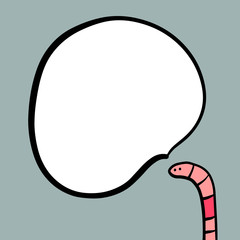 Worm and speech bubble hand drawn illustration in cartoon style