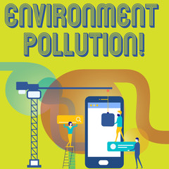 Text sign showing Environment Pollution. Business photo text The contaminants into the natural environment Staff Working Together for Common Target Goal with SEO Process Icons