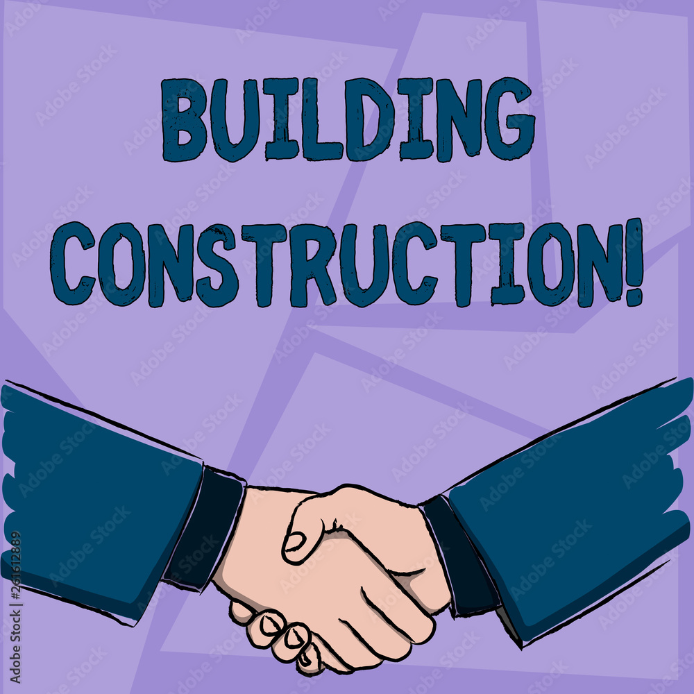 Poster handwriting text building construction. conceptual photo process of adding structure to real propert