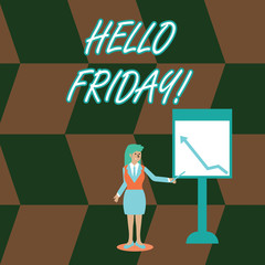 Word writing text Hello Friday. Business photo showcasing you say this for wishing and hoping another good lovely week Businesswoman Holding Stick Pointing to Chart of Arrow Upward on Whiteboard