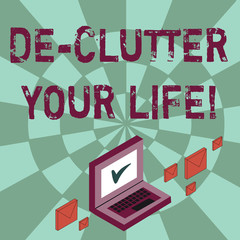 Writing note showing De Clutter Your Life. Business concept for remove unnecessary items from untidy or overcrowded places Mail Envelopes around Laptop with Check Mark icon on Monitor