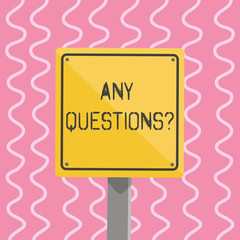 Text sign showing Any Questionsquestion. Business photo showcasing Something that you say in order to ask a demonstrating 3D Square Blank Colorful Caution Road Sign with Black Border Mounted on Wood