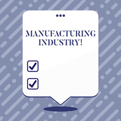 Text sign showing Manufacturing Industry. Business photo showcasing Engage in the transformation of goods and products Blank Space White Speech Balloon Floating with Three Punched Holes on Top