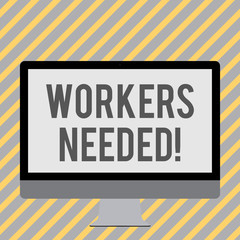 Conceptual hand writing showing Workers Needed. Concept meaning Someone who is employed by agency work another company White Computer Monitor WideScreen on a Stand for Technology