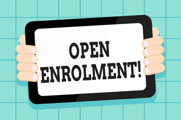 Conceptual hand writing showing Open Enrolment. Concept meaning student public school other than one assigned basis residence Color Tablet Smartphone with Screen Handheld Back of Gadget