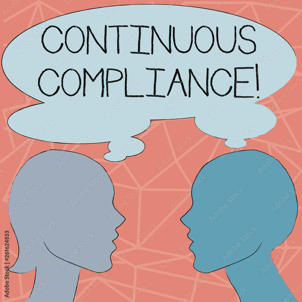 Aufkleber conceptual hand writing showing continuous compliance. concept meaning proactively maintaining a saf