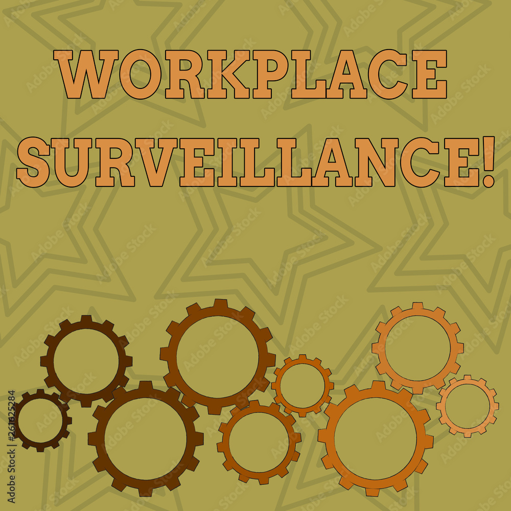 Poster writing note showing workplace surveillance. business concept for monitoring of employees activity a