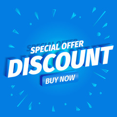 Discount. 3d letters on a blue background. Advertising promotion poster with button. Special offer slogan, super call for purchases offer. Vector color Illustration text marketing clipart.