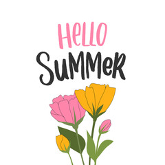 Seasonal illustration with lettering hello summer and flowers for card, print, decor.