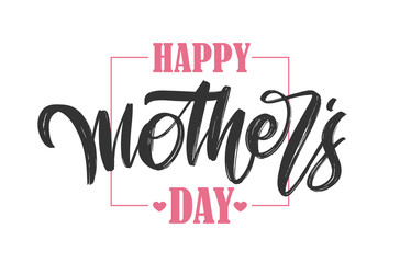 Hand drawn brush type lettering composition of Happy Mother's Day on white background.
