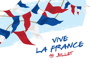 Happy Bastille Day banner. A festive poster or banner with a wreath of flags and the inscription “Long live France. July 14 "in French. National holiday. Vector illustration
