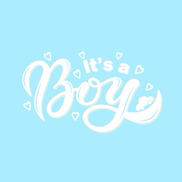 It's a BOY. Hand drawn lettering. Vector illustration