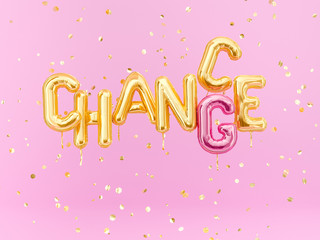 Change, chance – stimulate positive text short saying, motivation banner, 3d rendering