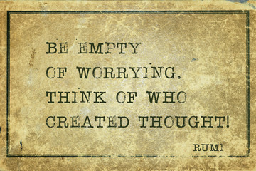 empty of worrying Rumi