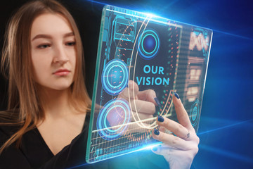 The concept of business, technology, the Internet and the network. A young entrepreneur working on a virtual screen of the future and sees the inscription: Our vision