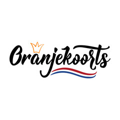 Dutch text: Orange fever. Oranjekoorts Koningsdag lettering. vector. element for flyers, banner and posters.