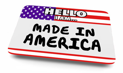 Made in America USA United States Name Tag Sticker 3d Illustration