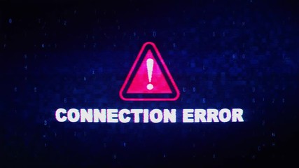 Connection Error Text Digital Noise Twitch and Glitch Effect Tv Screen Loop Animation Background. Login and Password Retro VHS Vintage and Pixel Distortion Glitches Computer Error Message. - Powered by Adobe