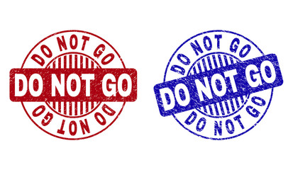 Grunge DO NOT GO round stamp seals isolated on a white background. Round seals with grunge texture in red and blue colors. Vector rubber imprint of DO NOT GO caption inside circle form with stripes.