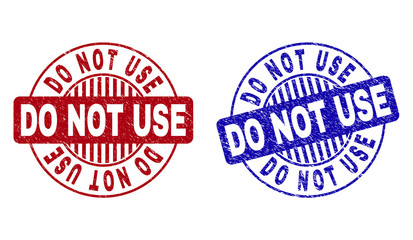 Grunge DO NOT USE round stamp seals isolated on a white background. Round seals with distress texture in red and blue colors. Vector rubber imprint of DO NOT USE title inside circle form with stripes.