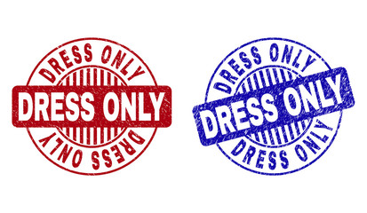 Grunge DRESS ONLY round stamp seals isolated on a white background. Round seals with grunge texture in red and blue colors. Vector rubber watermark of DRESS ONLY tag inside circle form with stripes.