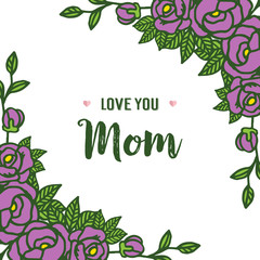 Vector illustration ornate of purple rose flower frame with letter of mom