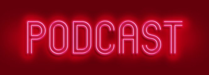 Vintage Glow Signboard with Podcast Inscription. Shiny Neon Light Style Lettering. Inscription on Red Background. 3D Rendering