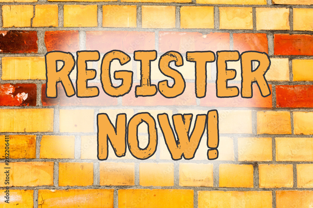 Poster writing note showing register now. business concept for official list or record showing or things in