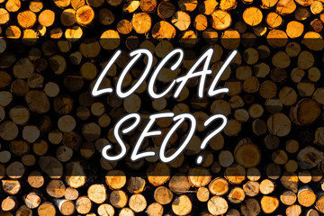 Text sign showing Local Seoquestion. Business photo text incredibly effective way to market your...