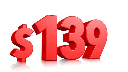 139$ One hundred thirty-nine price symbol. red text 3d  render with dollar sign on white background